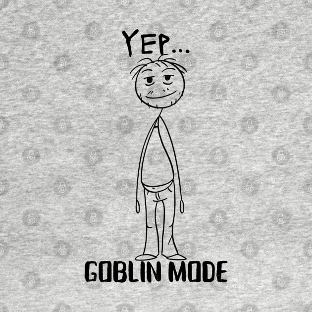 Yep … Goblin Mode by DD Ventures